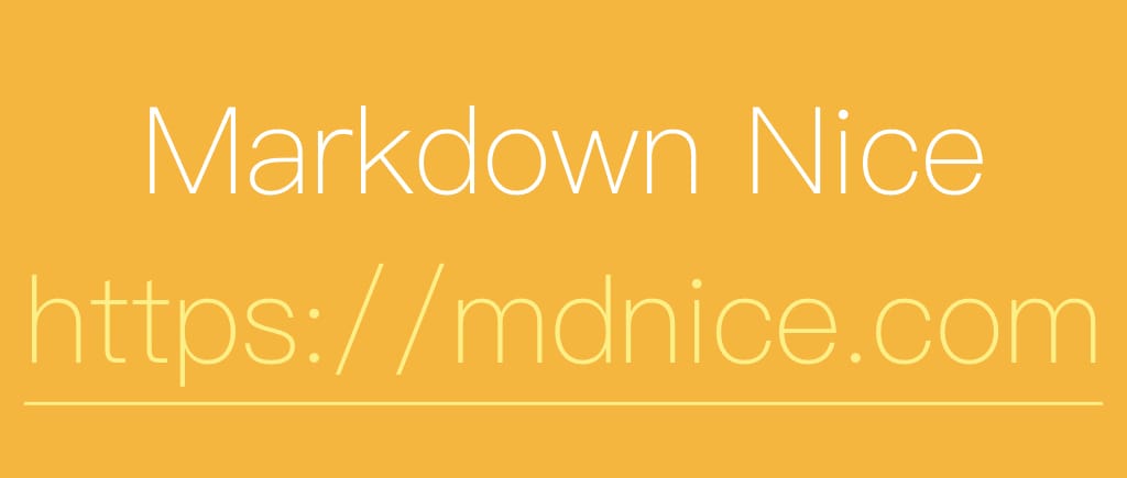 欢迎使用网页端 Markdown Nice 编辑器！